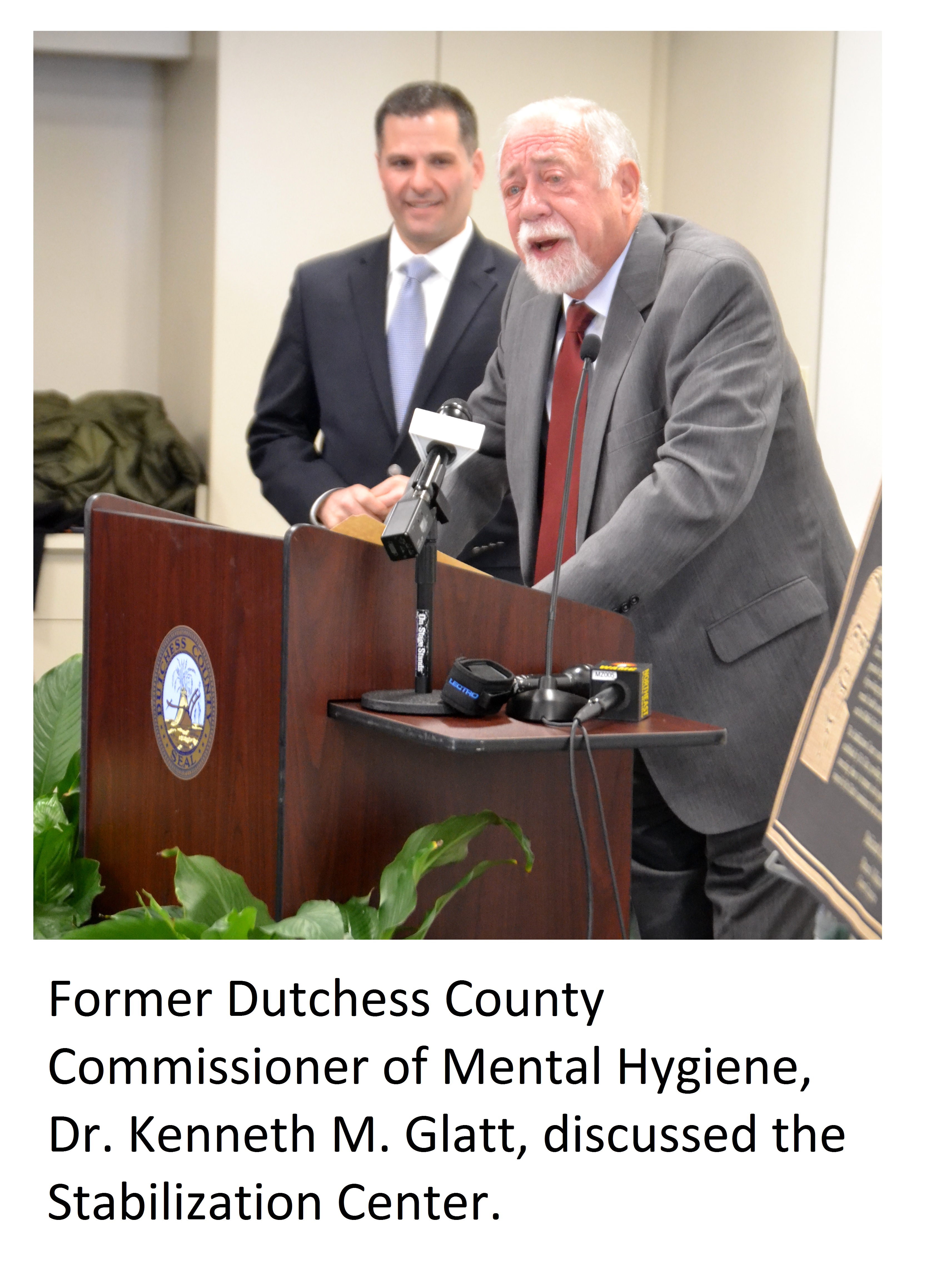 County Executive Molinaro and former Commissioner of Mental Health Dr. Kenneth Glatt